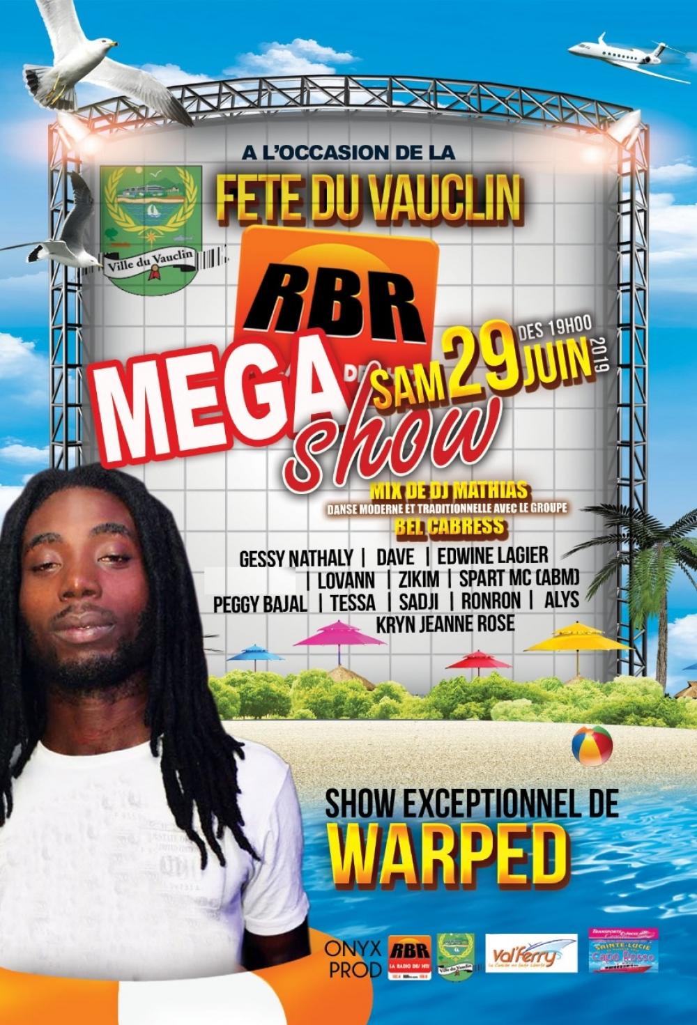 RBR MEGASHOW AU VAUCLIN AVEC WARPED RBR 103.4FM/106.8FM